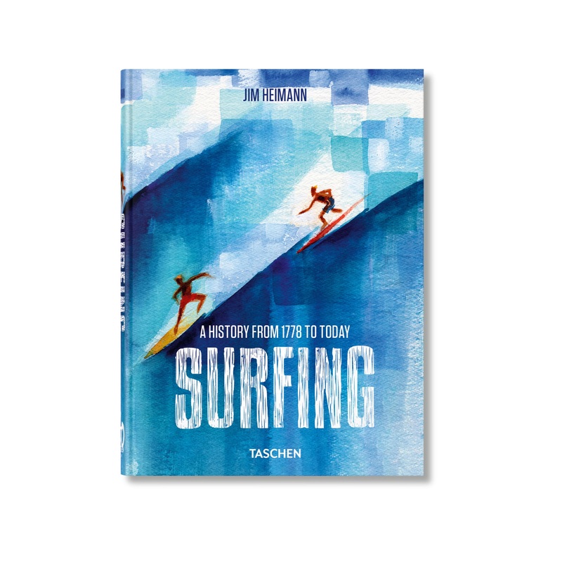 Taschen – Livre Surf – Surfing: 1778Today. 40th Ed.