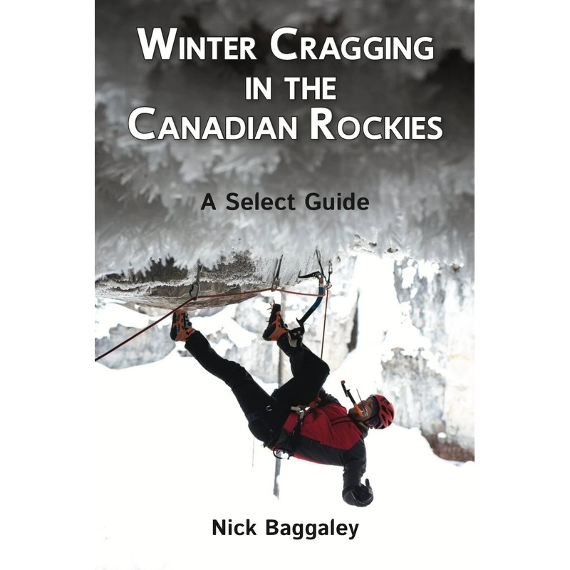 Winter Cragging in the Canadian Rockies
