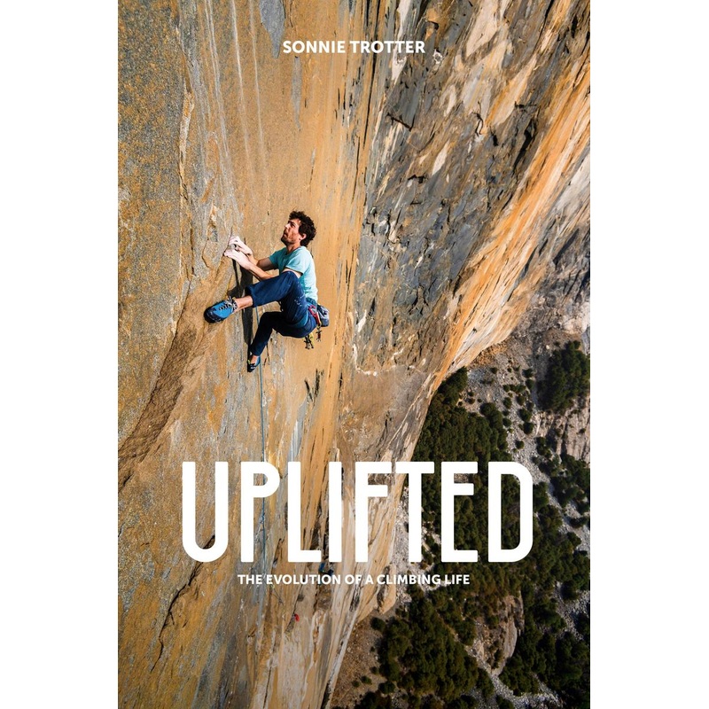 Uplifted: The Evolution of a Climbing Life