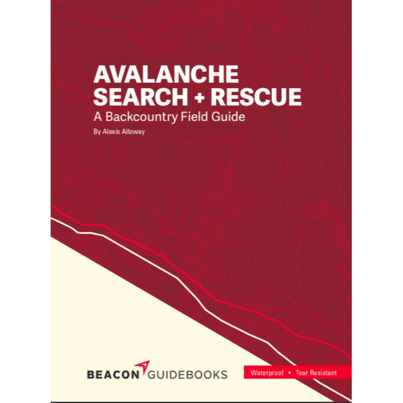 Beacon Avalanche Search and Rescue Field Guide