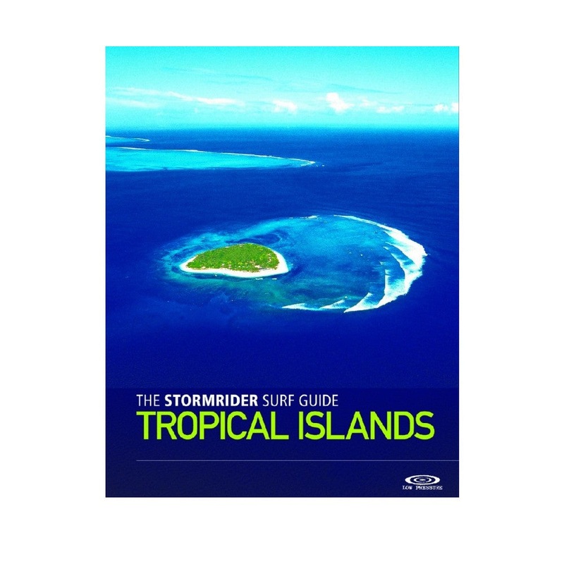 Stormrider Guide – Tropical Islands